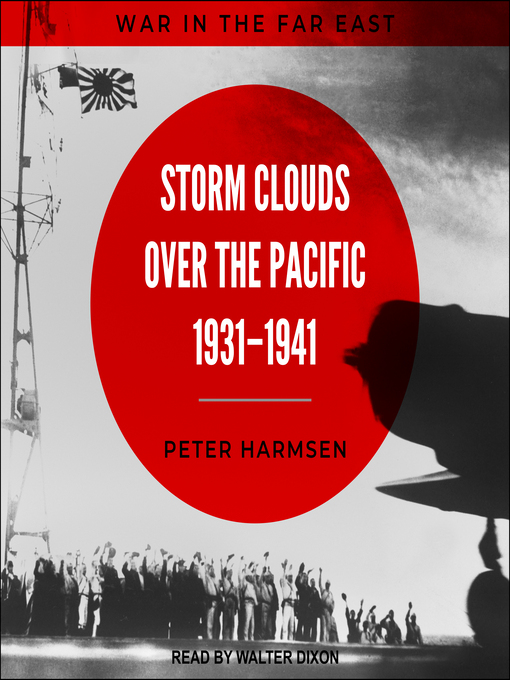 Title details for Storm Clouds over the Pacific, 1931-1941 by Peter Harmsen - Available